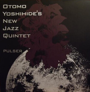 邦楽 Otomo Yoshihide New Jazz Quintet\